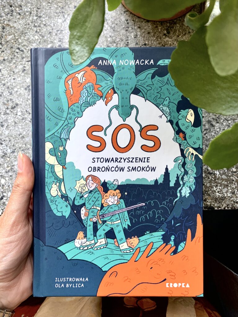 SOS - Stowarzyszenie Obrońców Smoków - recenzja - Ola Bylica - Anna Nowacka - Wydawnictwo Kropka